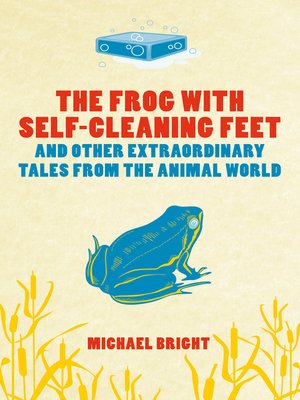 cover image of The Frog with Self-cleaning Feet